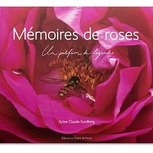 Mémoires de roses par Sylvie Claude-Sundberg